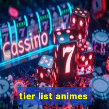 tier list animes